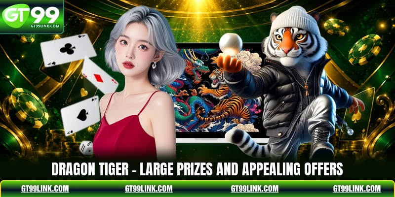 Dragon Tiger - Large Prizes And Appealing Offers