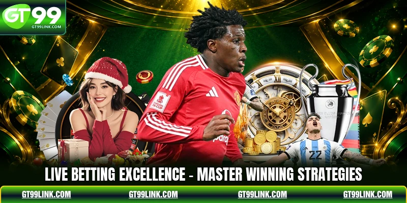 Live Betting Excellence - Master Winning Strategies